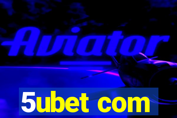5ubet com